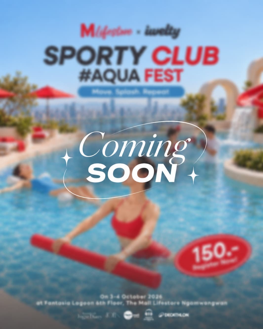 THE MALL LIFESTORE SPORTY CLUB #AQUA FEST (DAY 2) - Image 1